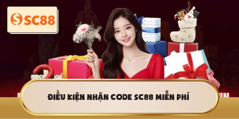 Điều kiện nhận code SC88 miễn phí