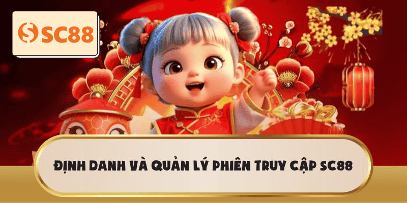 Định danh và quản lý phiên truy cập SC88