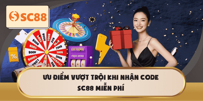 Ưu điểm vượt trội khi nhận code SC88 miễn phí